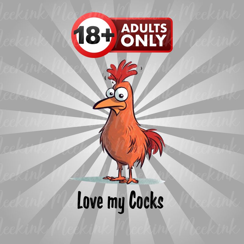 Love My Cocks UVDTF or DTF Decal