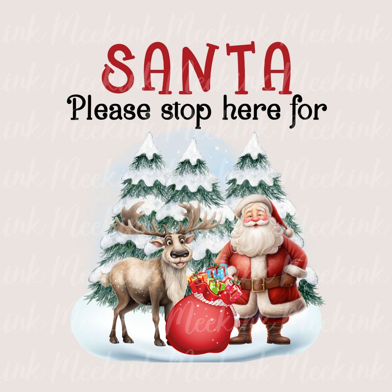 Santa Please Stop Here UVDTF or DTF