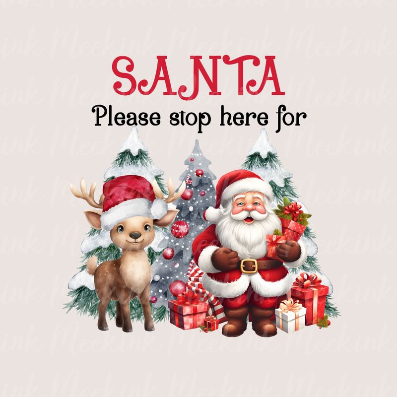 Santa Please Stop Here 2 UVDTF or DTF