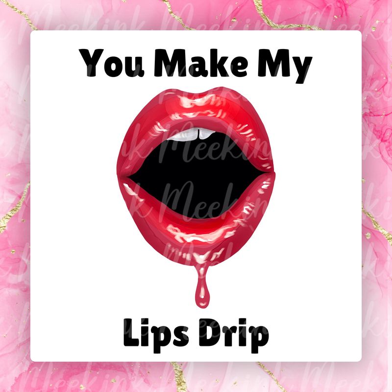 Lip&#39;s Drip Valentines Decal