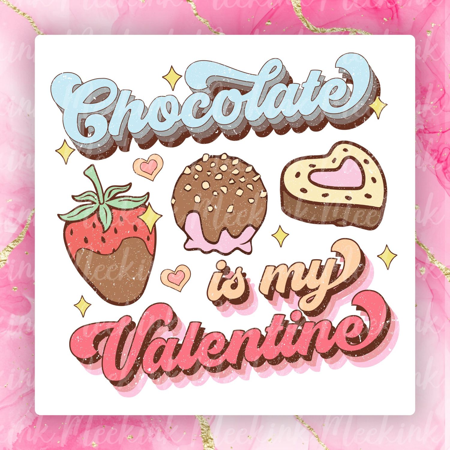 Chocolate Is My Valentines Decal