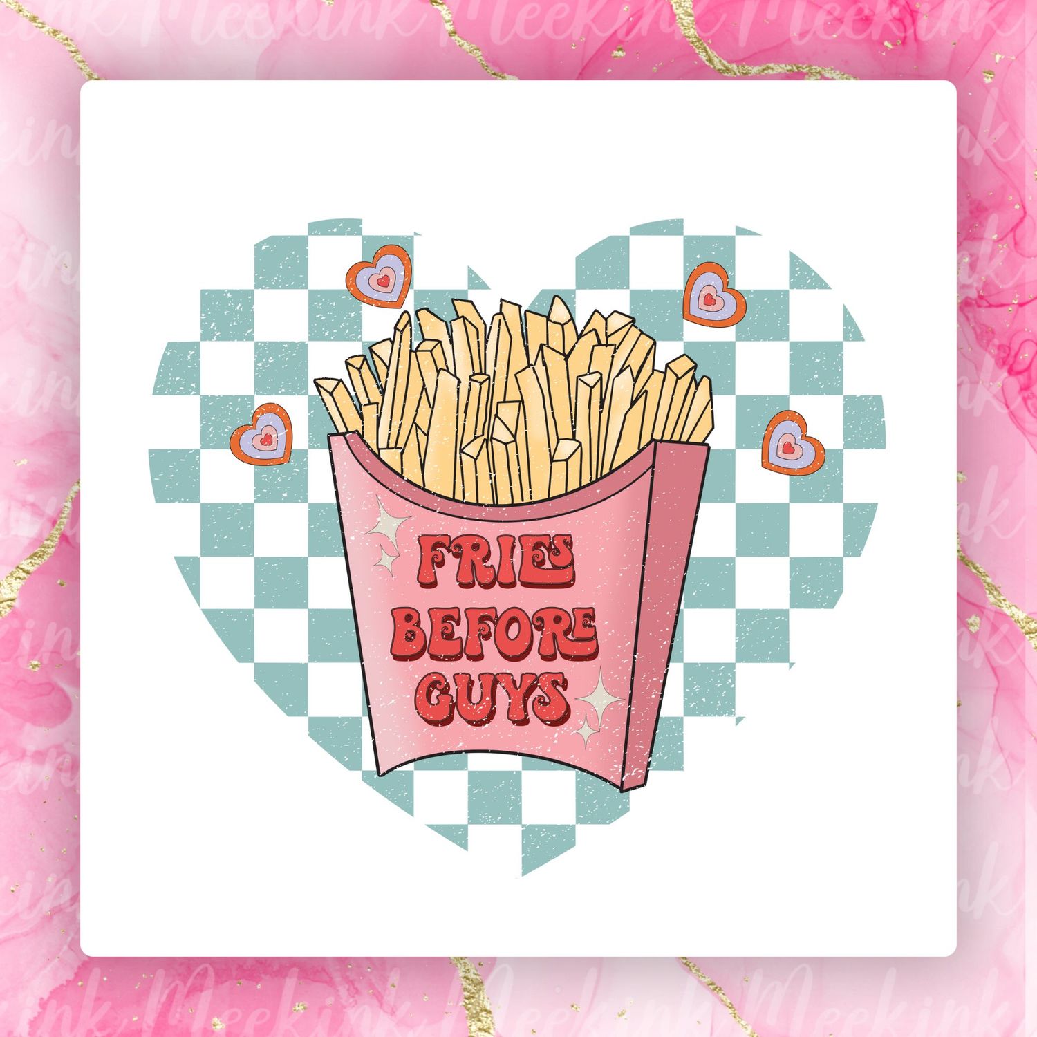 Fries Before Guys Valentines Decal
