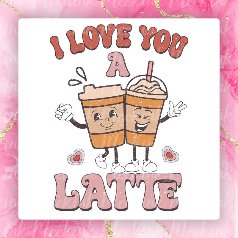 I Love You Latte Valentines Decal