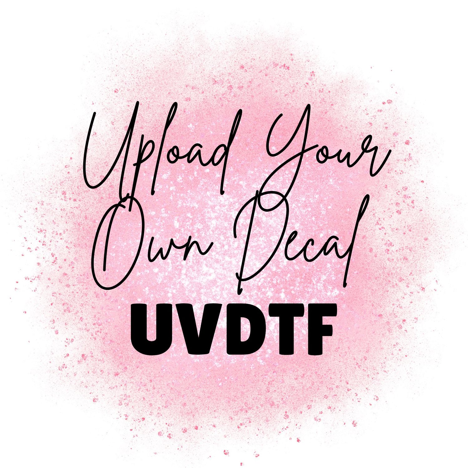 Upload Your Own Decals UVDTF