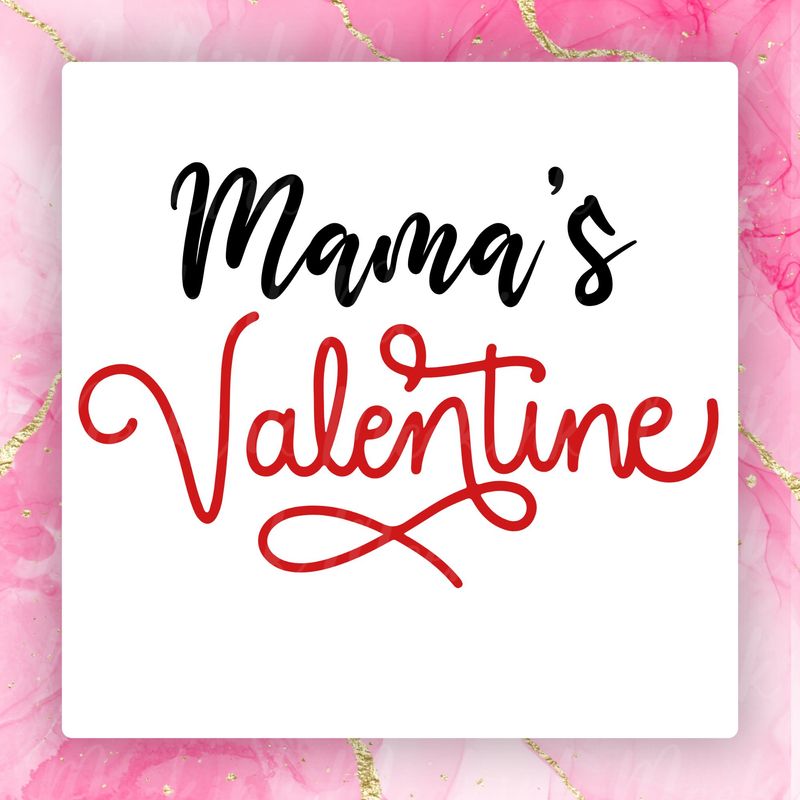 Mama&#39;s Valentine Valentines Decal