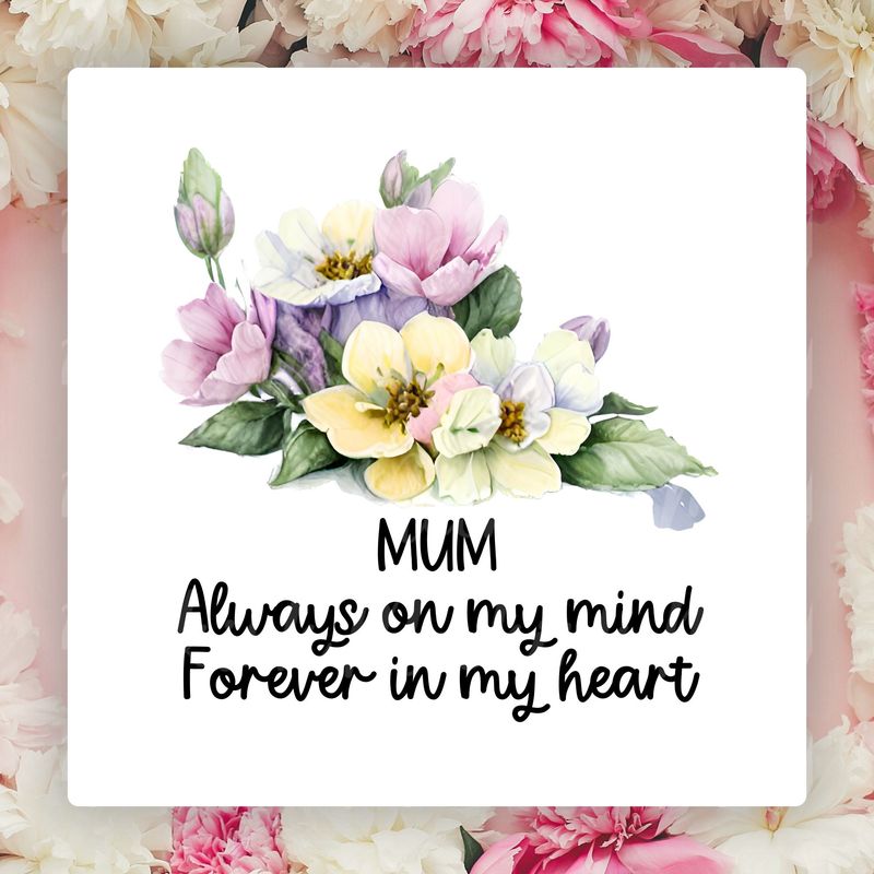 Mum Always On My Mind UVDTF or DTF Decal
