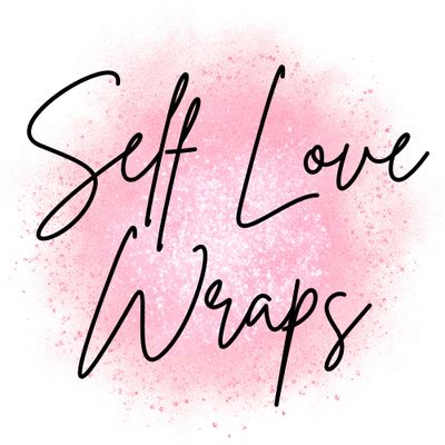Self Love Wraps