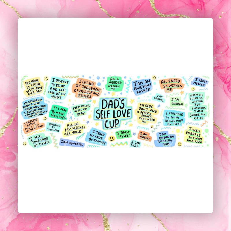 Dad&#39;s Self Love 11oz UVDTF Cup Wrap