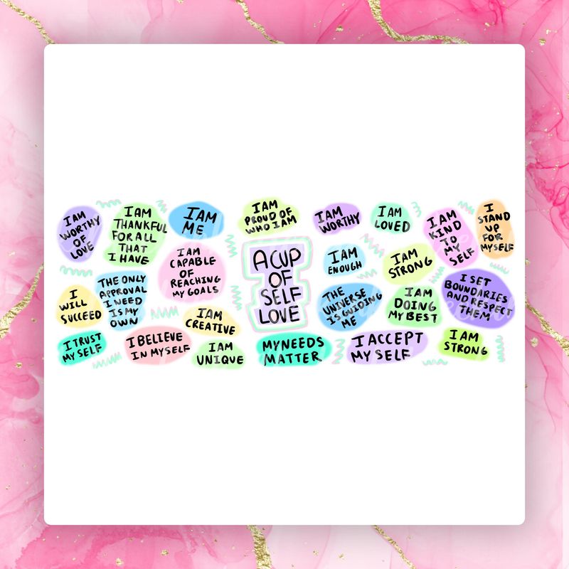 A Cup Of Self Love 11oz UVDTF Cup Wrap