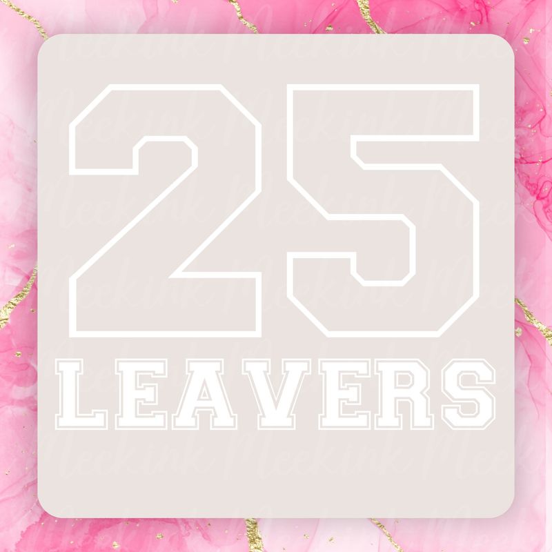 25 Leavers Template White Design 2 PNG Digital Design