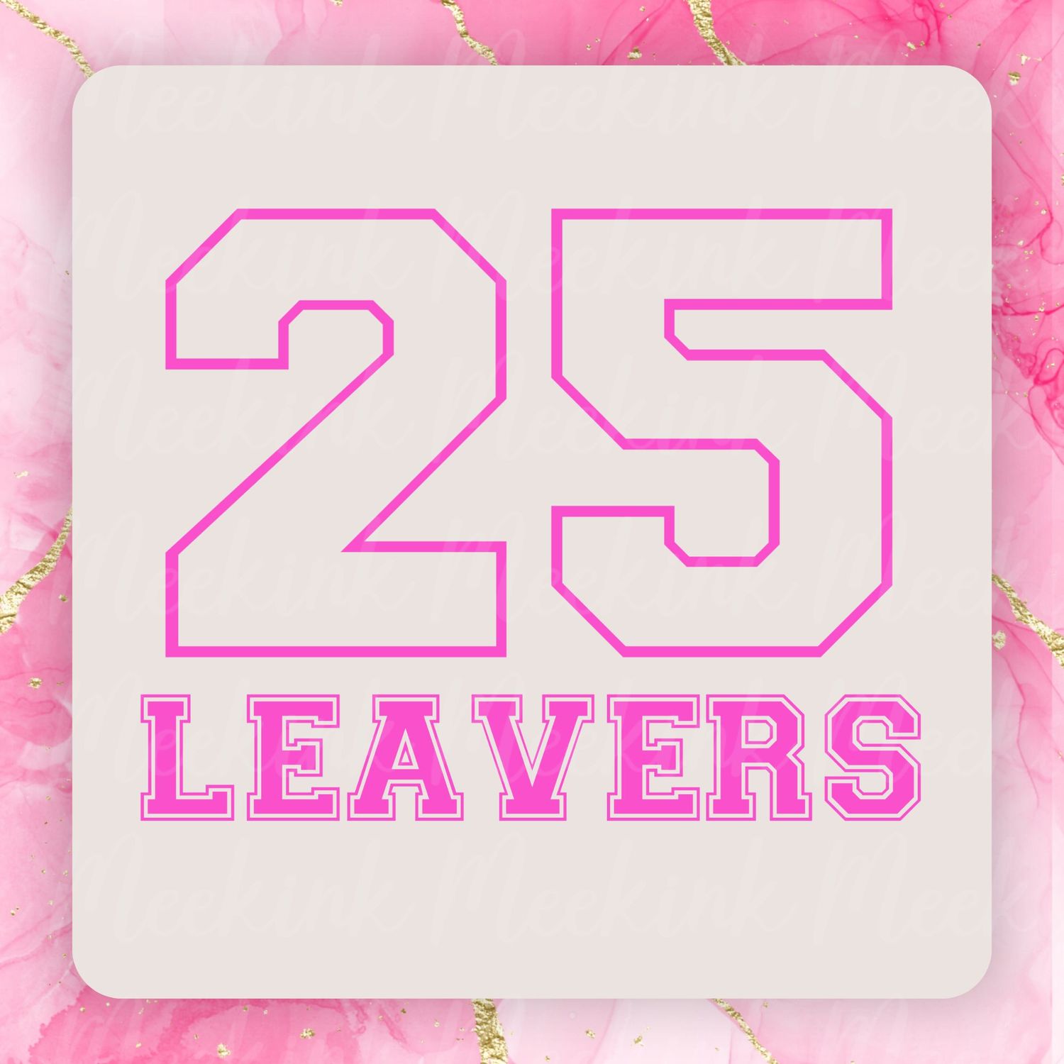 25 Leavers Template Pink Design 1 PNG Digital Design