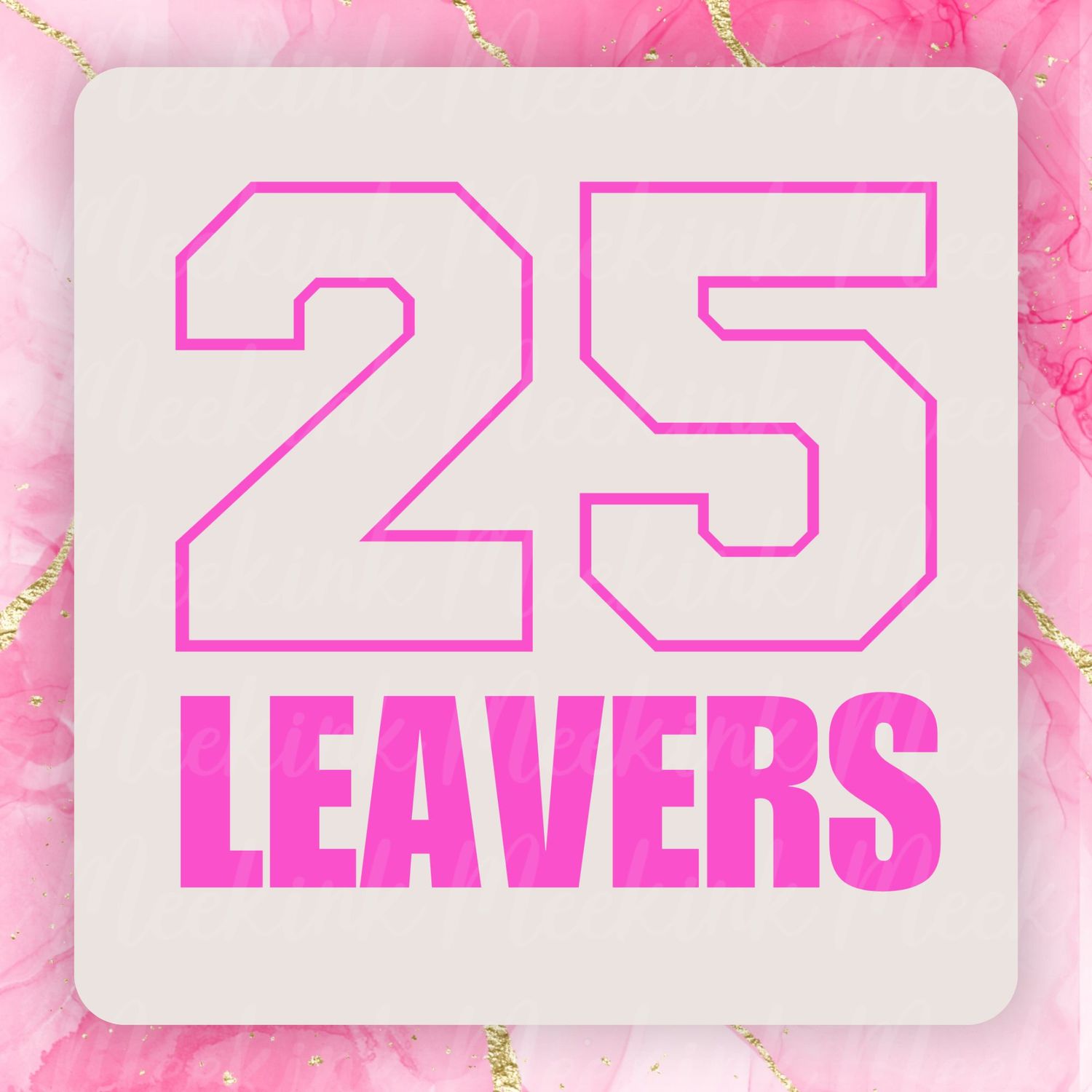 25 Leavers Template Pink Design 2 PNG Digital Design