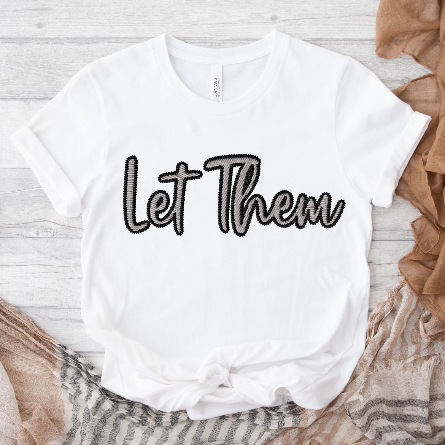 Faux Embroidery Effect Let Them Grey &amp; Black DTF Decal