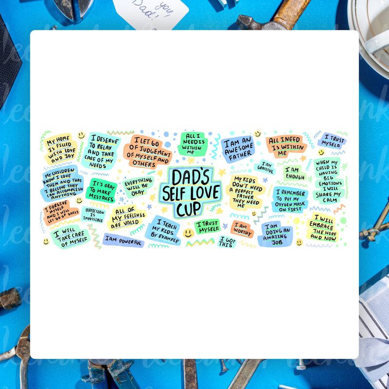 16oz Dad Self Love Wrap UVDTF