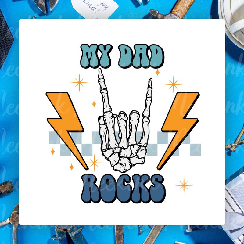 My Dad Rocks UVDTF or DTF Decal