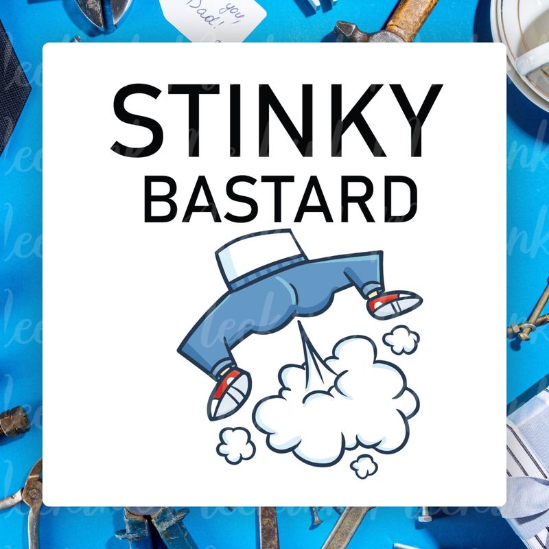 Stinky Bast*rd UVDTF or DTF Decal