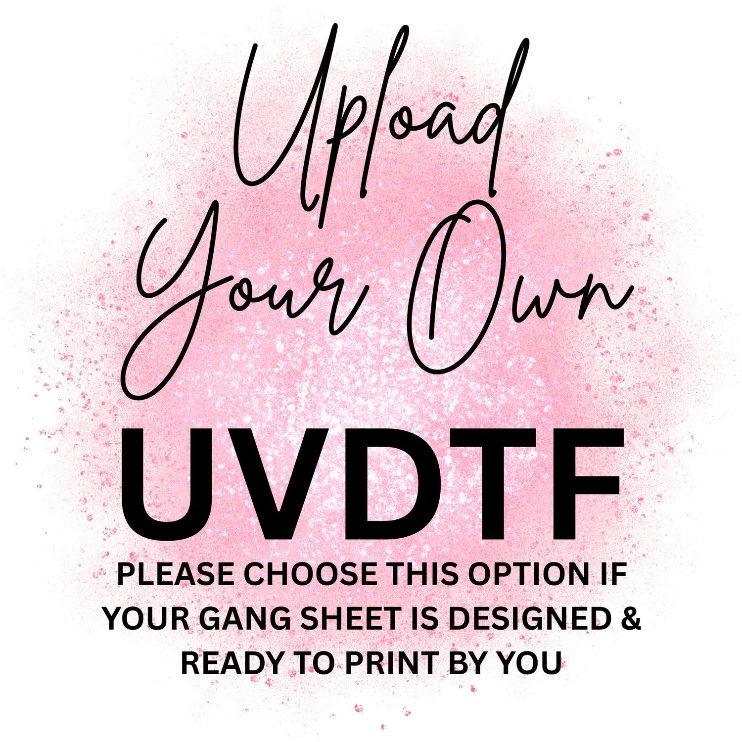 Upload Your Own UVDTF 1 METER GANG SHEET UPLOAD PLEASE READ DESCRIPTION