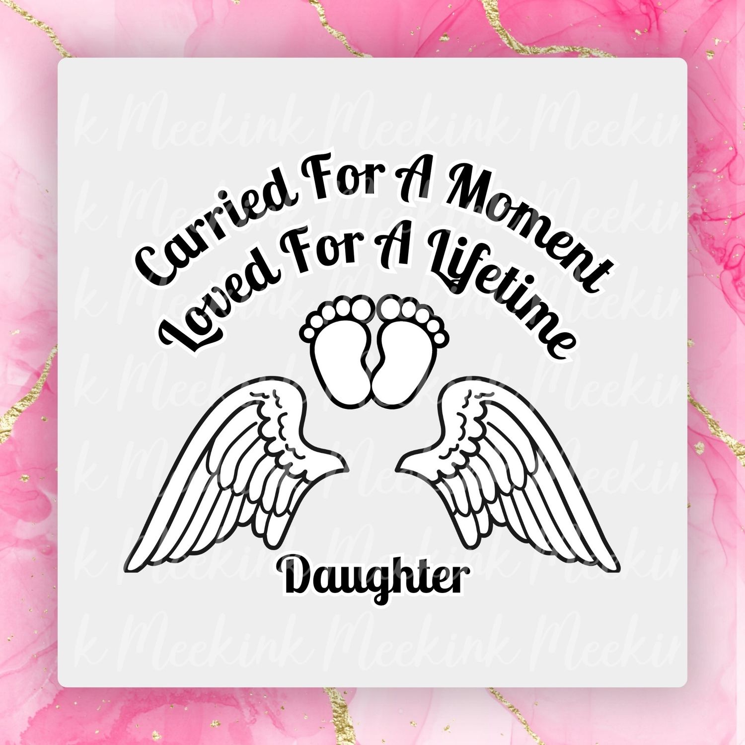 Carried For A Moment Daughter UVDTF or DTF Decal