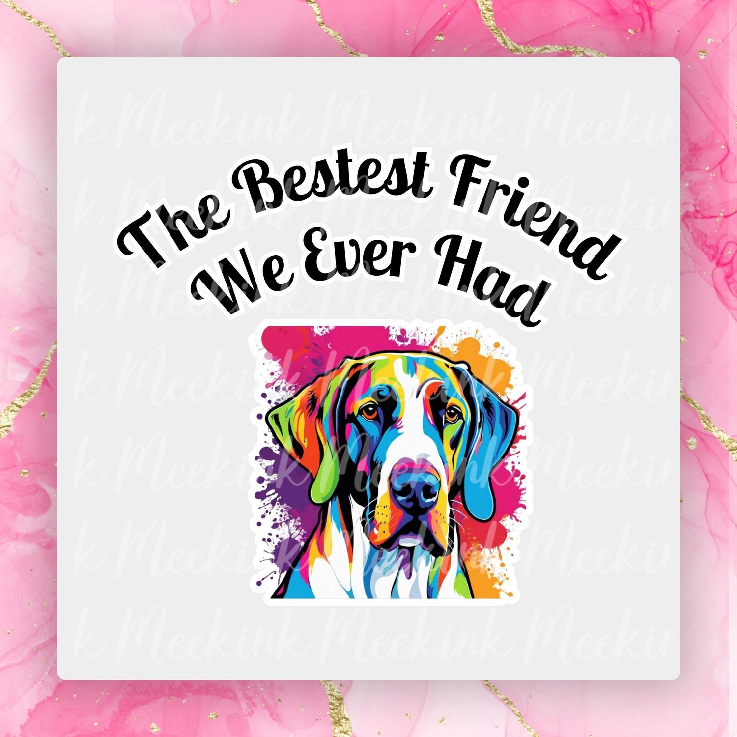 Great Dane Bestest Friend UVDTF or DTF Decal