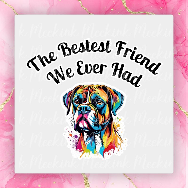Boxer Bestest Friend UVDTF or DTF Decal