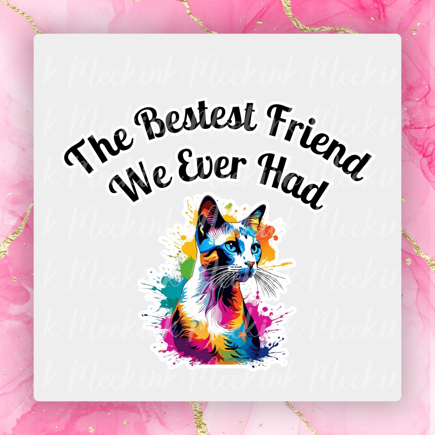 Cat 3 Bestest Friend UVDTF or DTF Decal