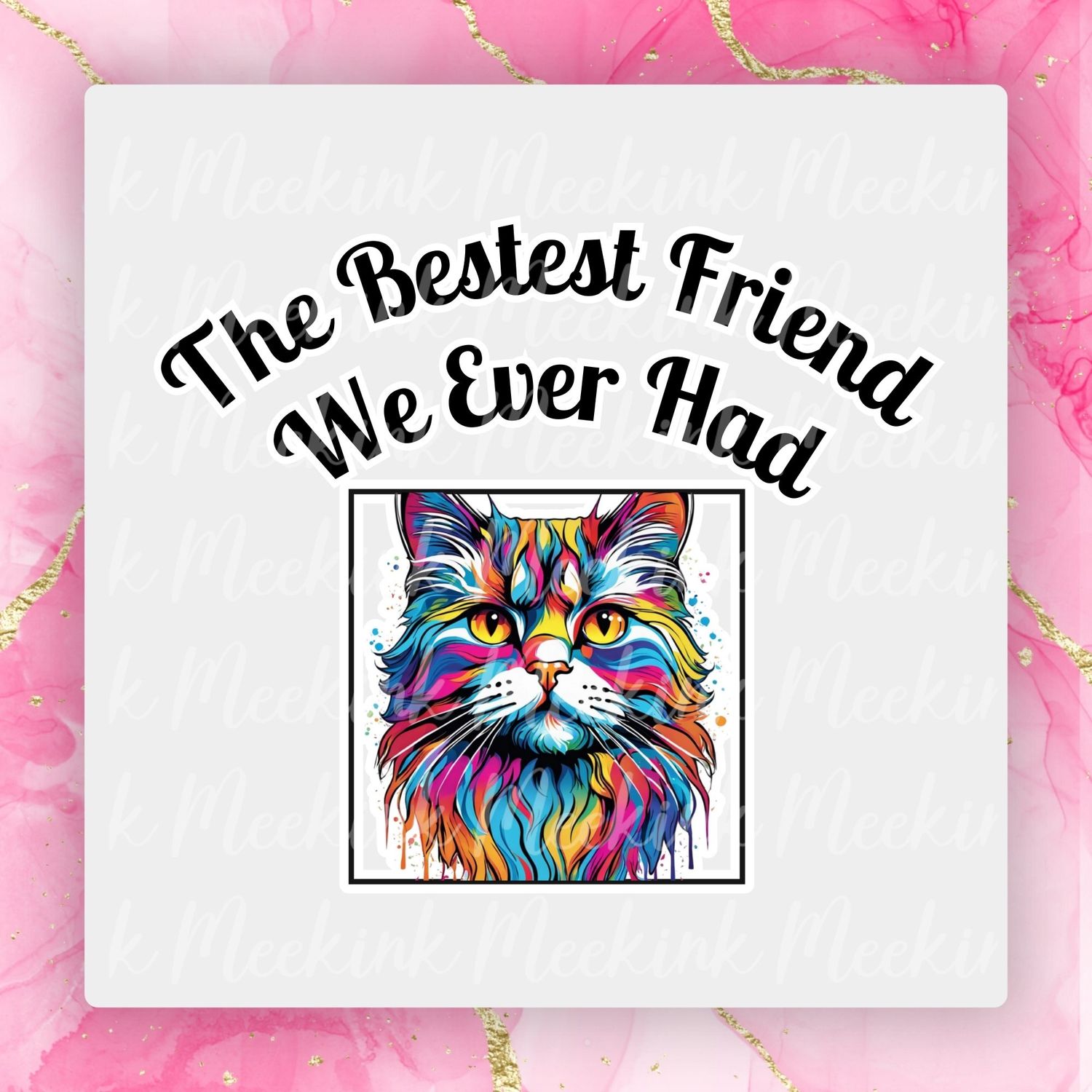 Cat 4 Bestest Friend UVDTF or DTF Decal