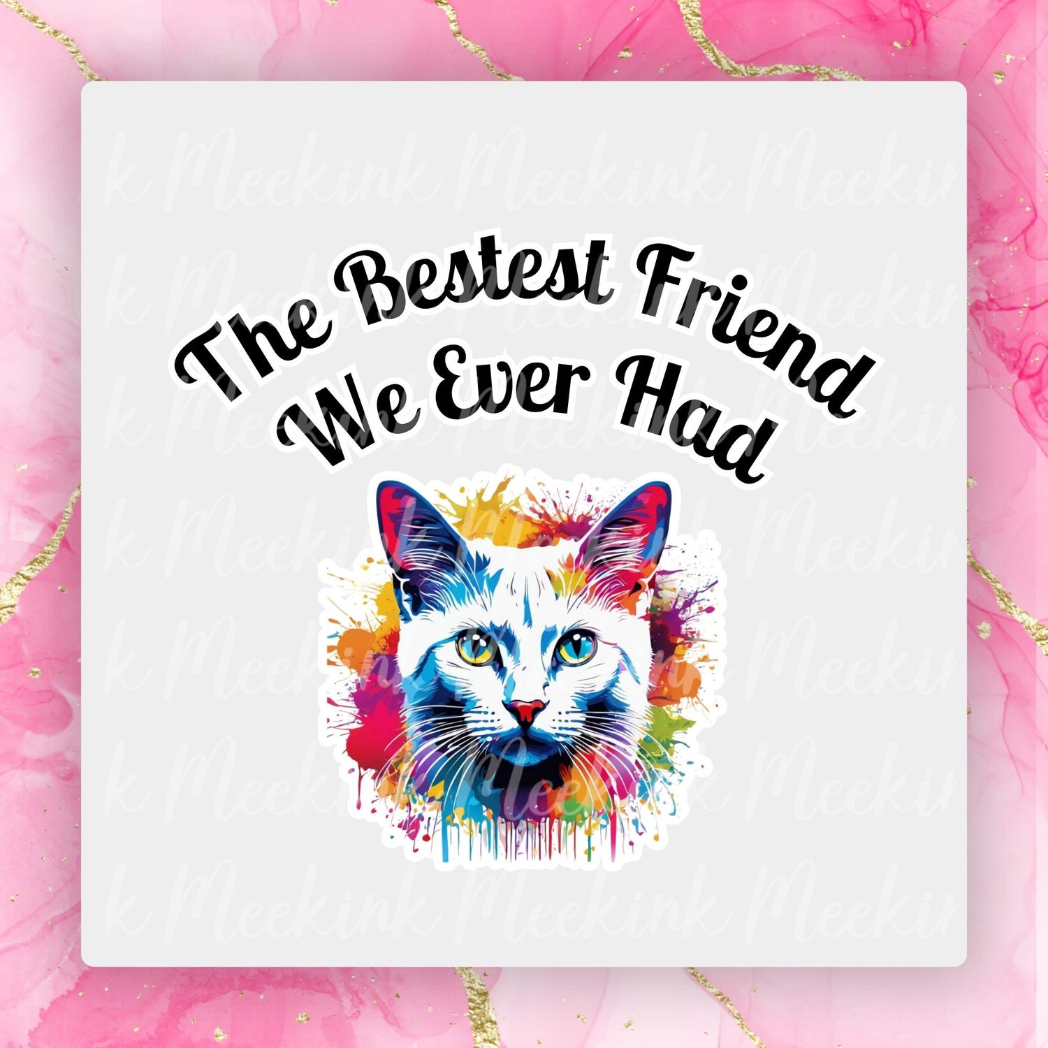 Cat 2 Bestest Friend UVDTF or DTF Decal
