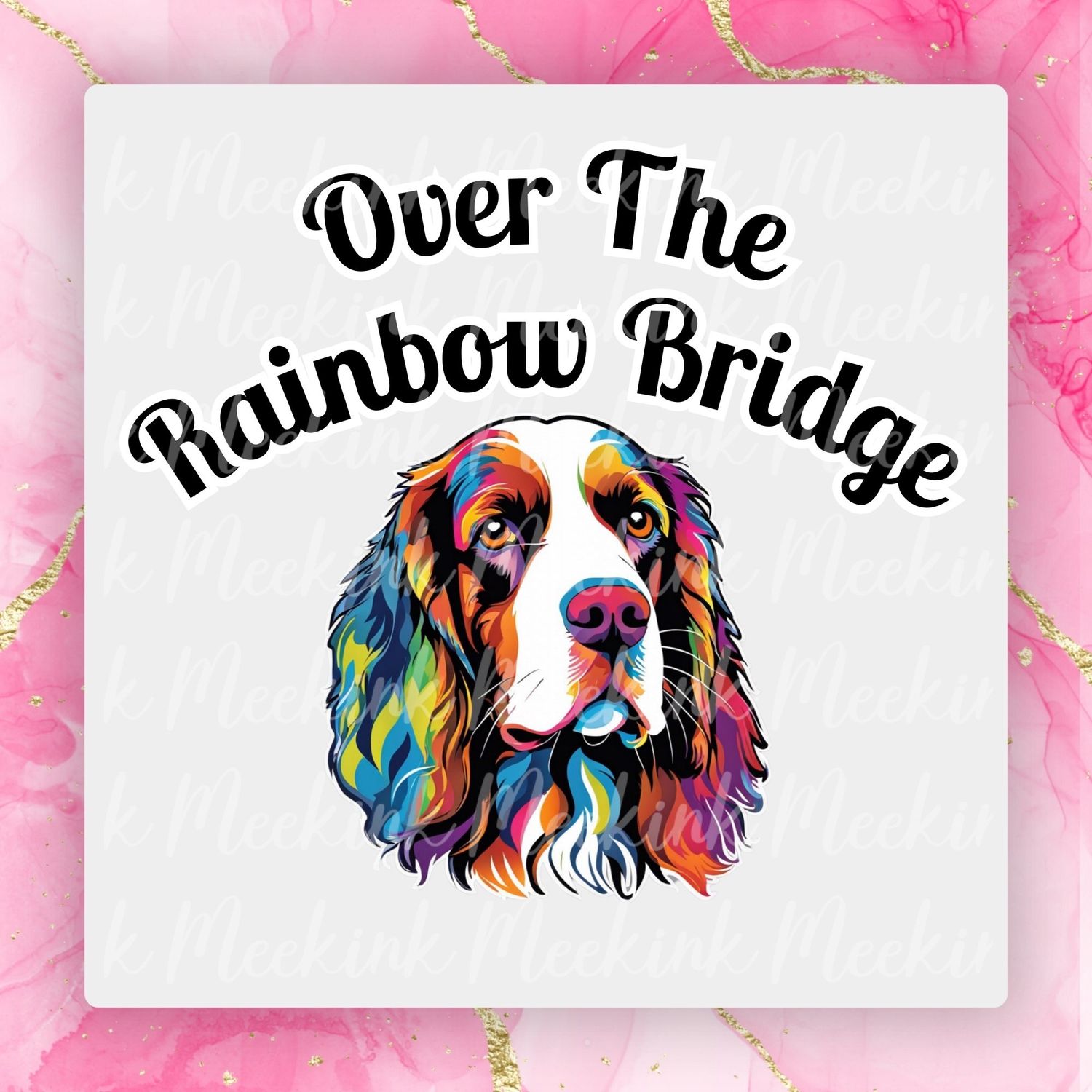 Springer Spaniel Rainbow Bridge UVDTF or DTF Decal
