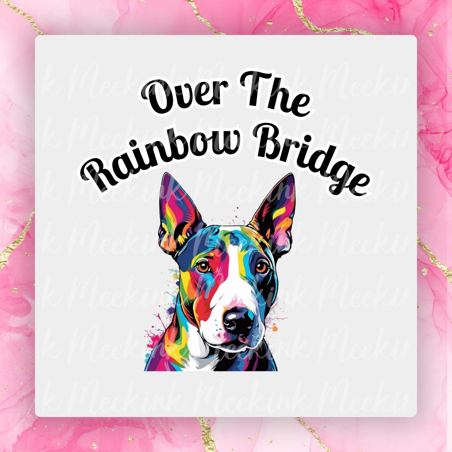 Bull Terrier Rainbow Bridge UVDTF or DTF Decal
