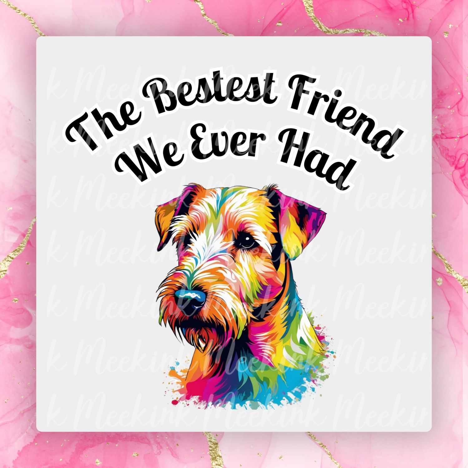 Lakeland Terrier Bestest Friend UVDTF or DTF Decal