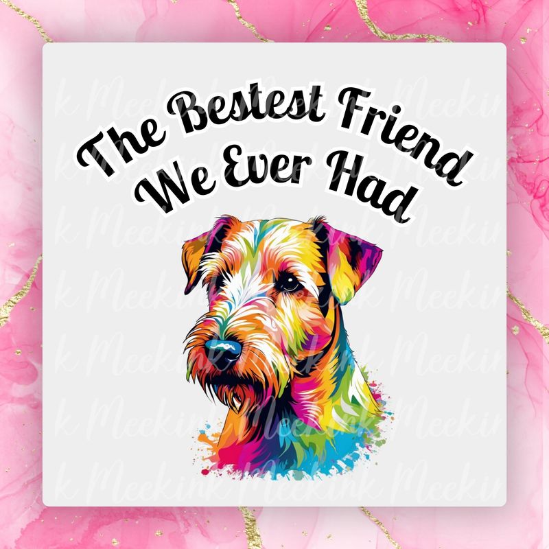 Lakeland Terrier Bestest Friend UVDTF or DTF Decal