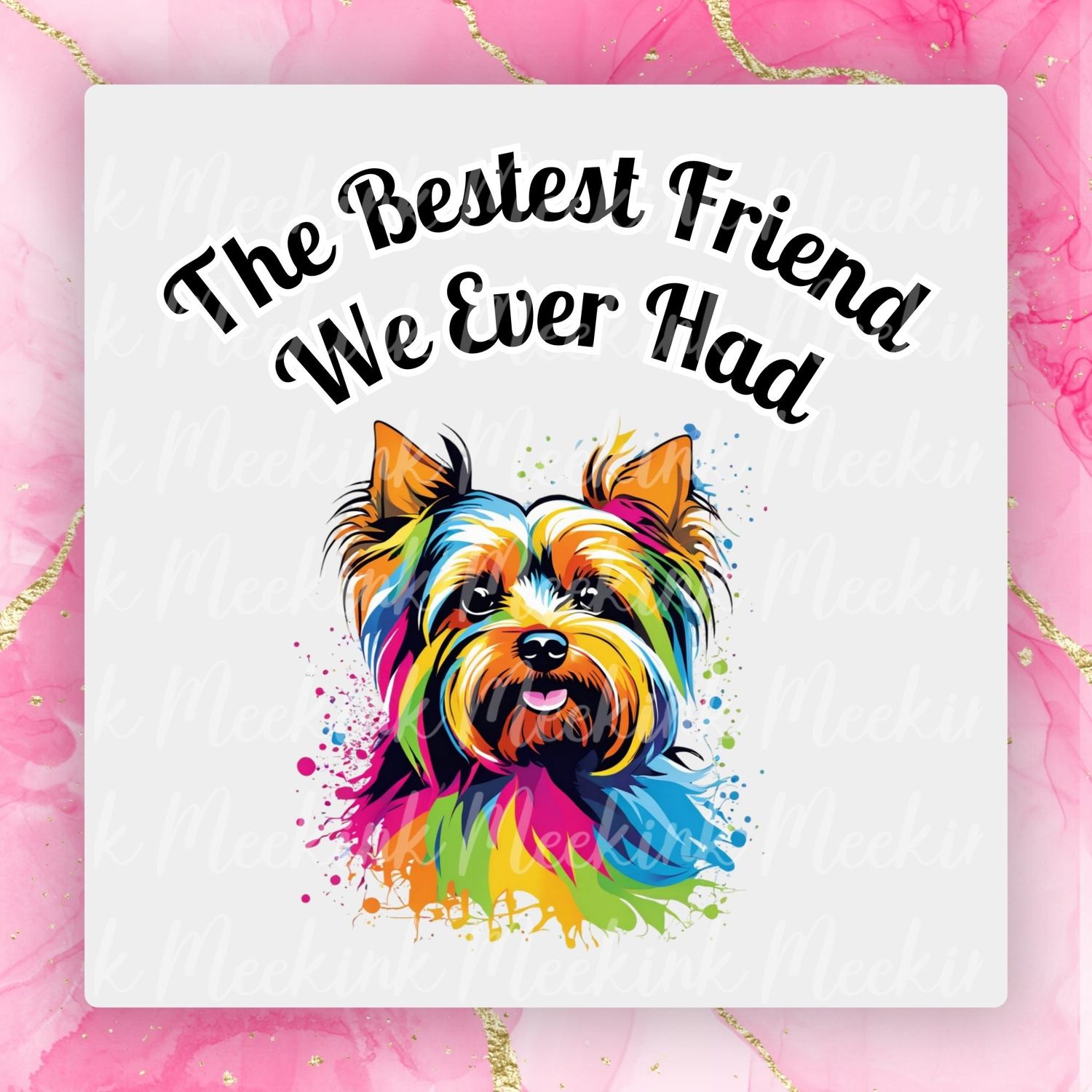 Yorkie Bestest Friend UVDTF or DTF Decal