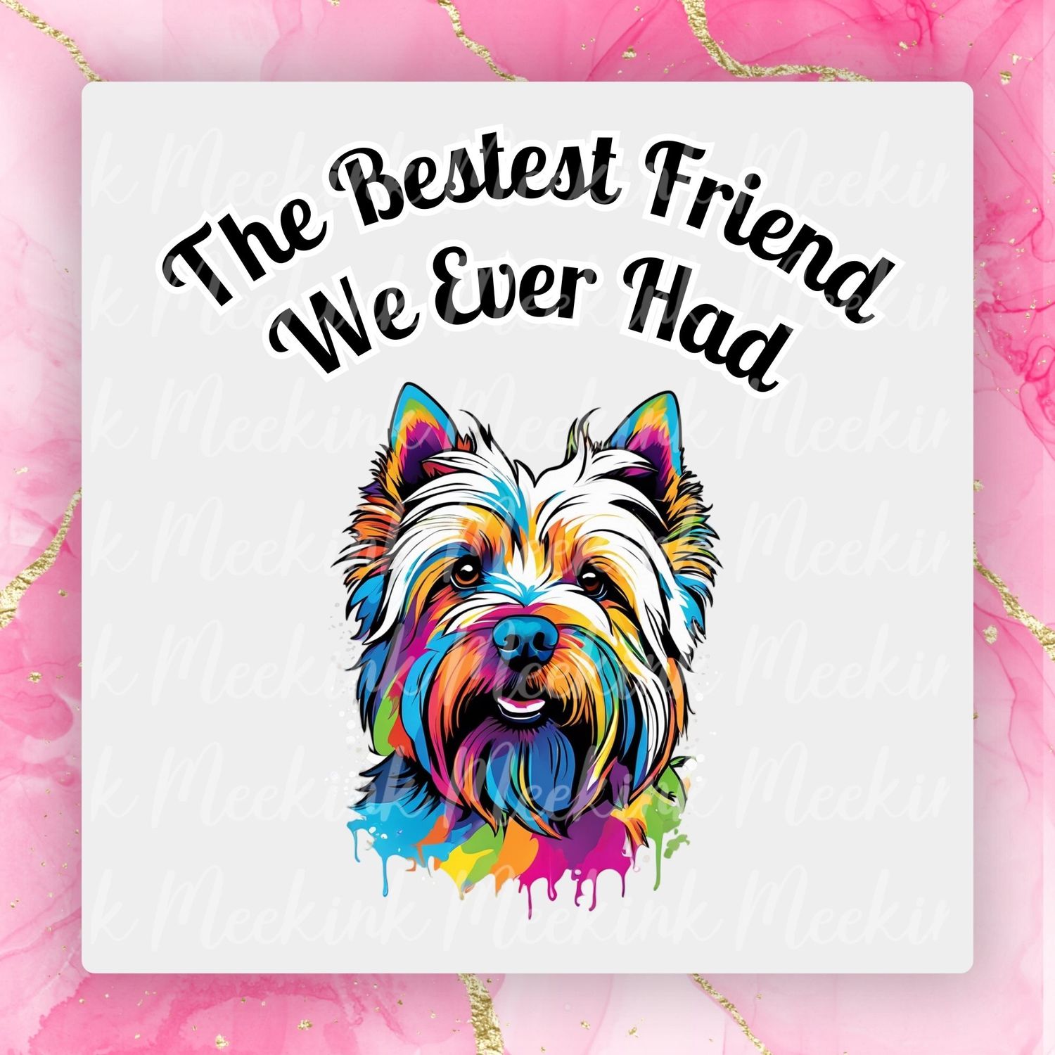 Westie Bestest Friend UVDTF or DTF Decal