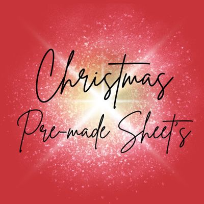 Christmas Pre Made Sheet&#39;s