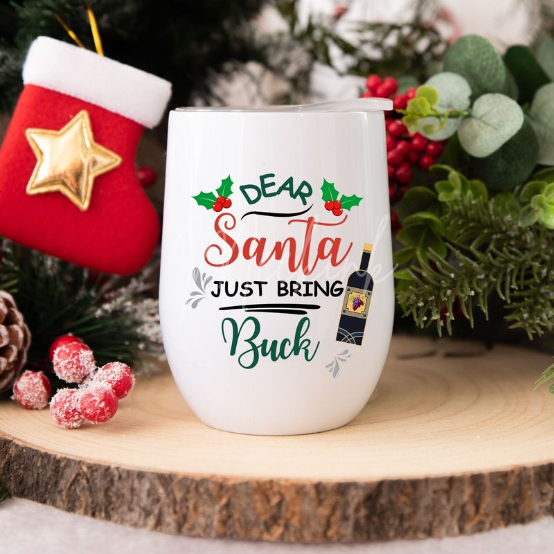 Dear Santa Bring Buck  UVDTF or DTF Decal