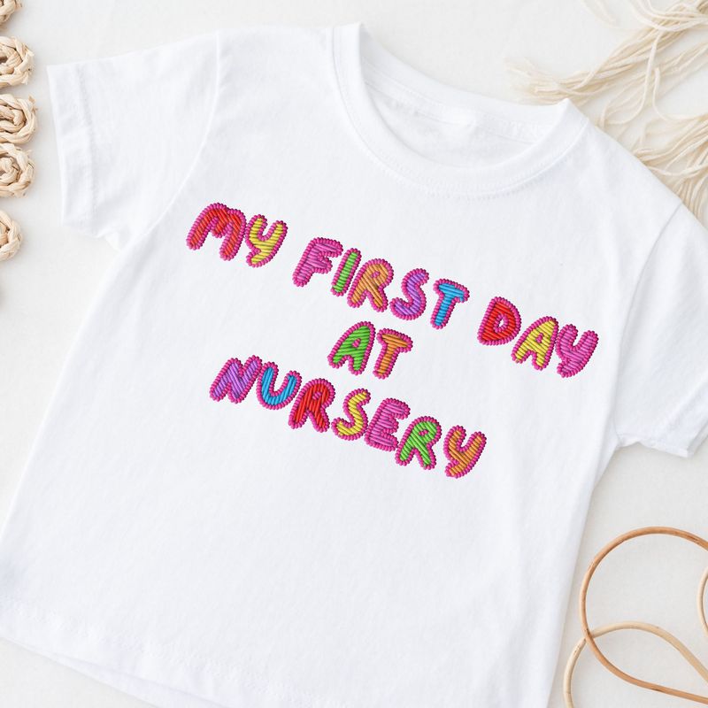 Faux Embroidered Effect My First Day At Nursery Multi Colour Pink DTF Decal