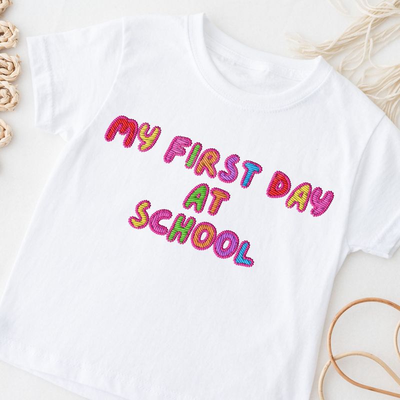 Faux Embroidered Effect My First Day At School Multi Colour Pink DTF Decal