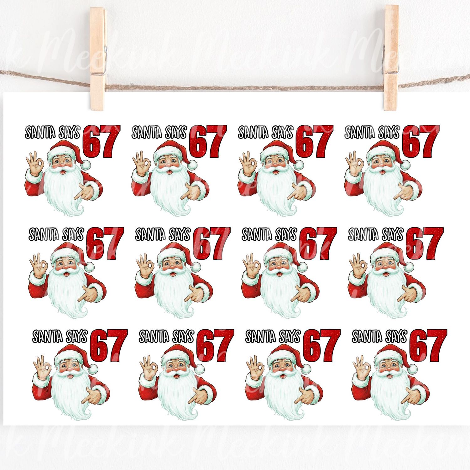 67 Santa Says 67 6cm Sheet UVDTF or DTF Decals