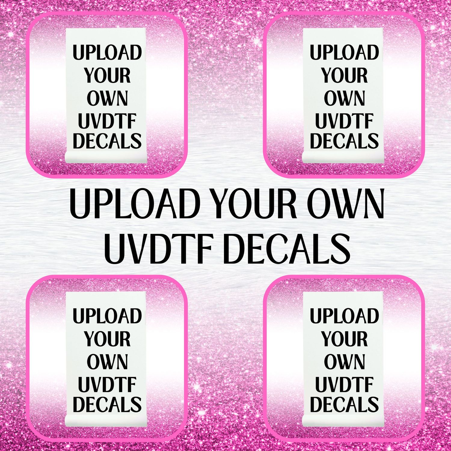 Upload Your Own Decals UVDTF