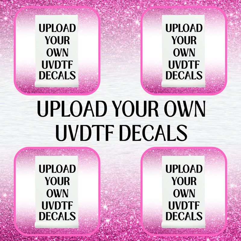 Upload Your Own Decals UVDTF