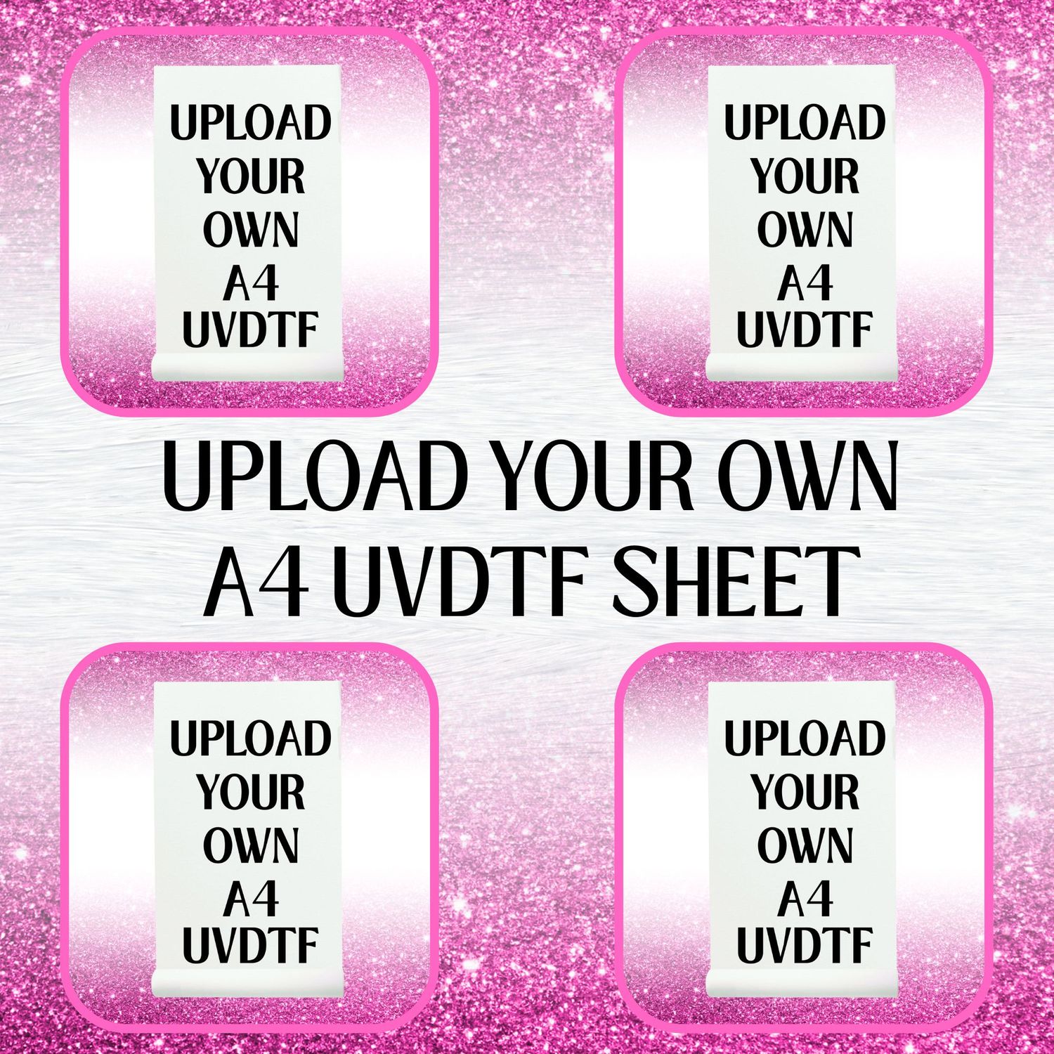 Upload Your Own UVDTF A4 GANG SHEET UPLOAD PLEASE READ DESCRIPTION