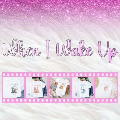 When I Wake Up