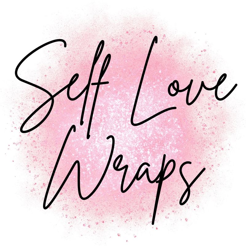 Self Love Wraps