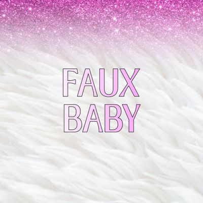 Faux Baby