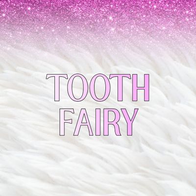 Tooth Fairy