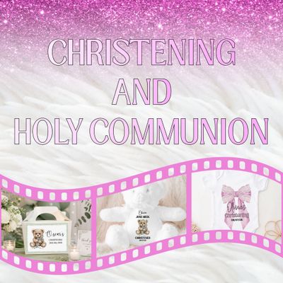 Christening &amp; Holy Communion