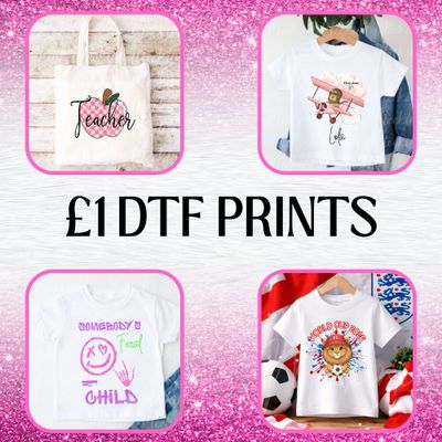 £1 DTF PRINTS