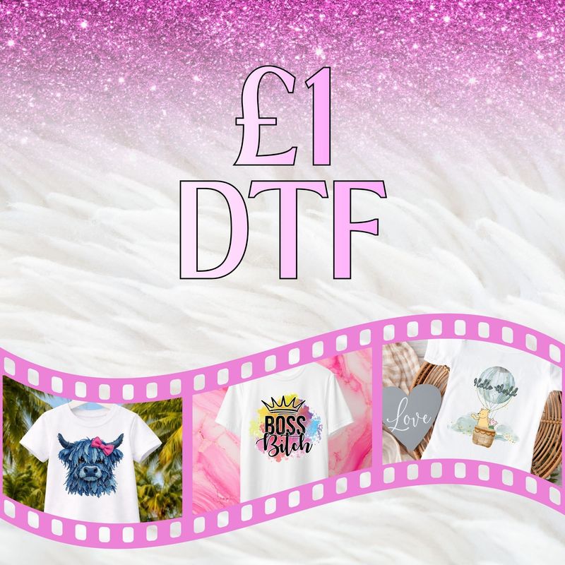 £1 DTF PRINTS