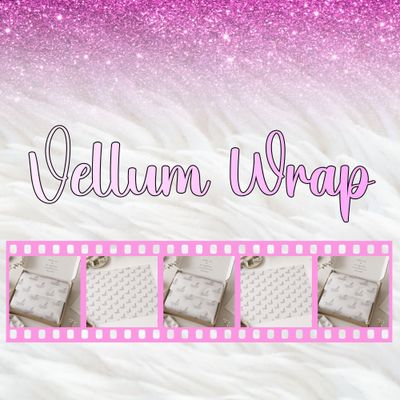 Vellum Wrap