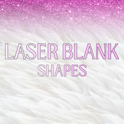 Laser Craft Shapes